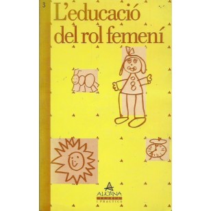 L´EDUCACIÓ DEL ROL FEMENÍ