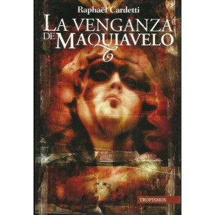 LA VENGANZA DE MAQUIAVELO