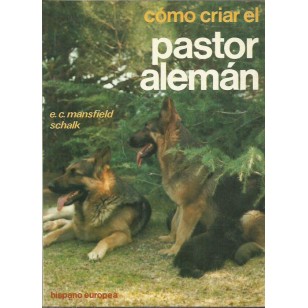 COMO CRIAR EL PASTOR ALEMÁN