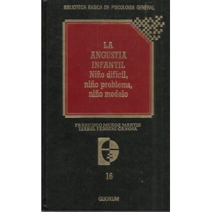 LA ANGUSTIA INFANTIL  Niño difícil,...