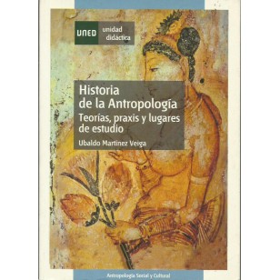 HISTORIA DE LA ANTROPOLOGÍA  Teorías,...