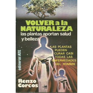 VOLVER A LA NATURALEZA LAS PLANTAS...