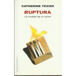 RUPTURA La muerte de un amor.