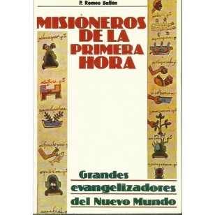 MISIONEROS DE LA PRIMERA HORA :...