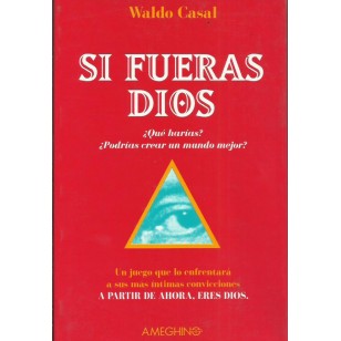 SI FUERAS DIOS . A partir de ahora,...