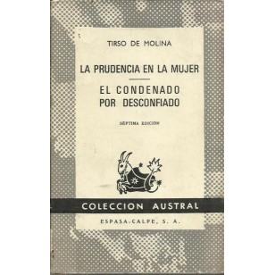 LA PRUDENCIA EN LA MUJER/EL CONDENADO...
