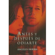 ANTES Y DESPUÉS DE ODIARTE