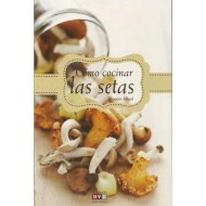COMO COCINAR LAS SETAS