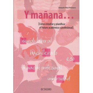 Y MAÑANA : cómo estudiar y planificar...