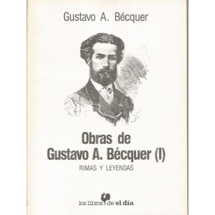 OBRAS DE GUSTAVO A. BECQUER.Rimas y...