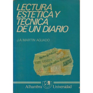 LECTURA ESTÉTICA Y TÉCNICA DE UN DIARIO