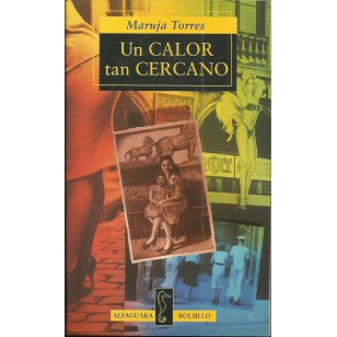 UN CALOR TAN CERCANO