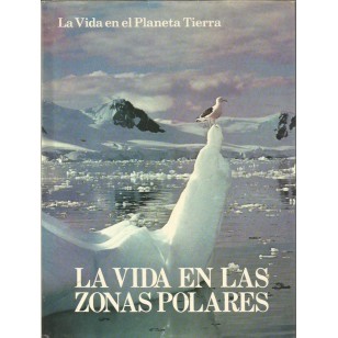 LA VIDA EN LAS ZONAS POLARES
