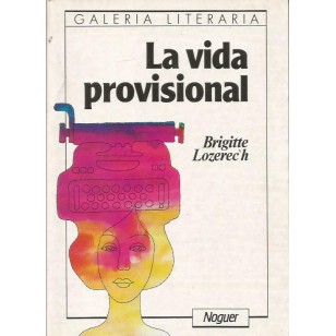 LA VIDA PROVISIONAL
