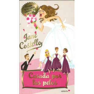 CASADA POR LOS PELOS