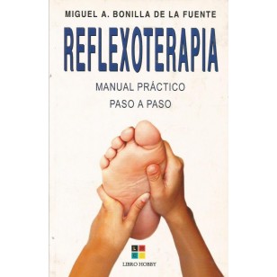 REFLEXOTERAPIA : manual práctico paso...