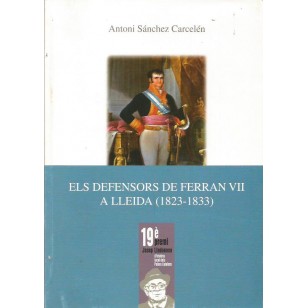ELS DEFENSORS DE FERRAN VII A LLEIDA...