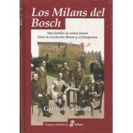 LOS MILANS DEL BOSCH (Una...