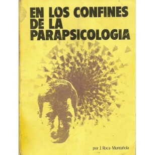 EN LOS CONFINES DE LA PARAPSICOLOGÍA