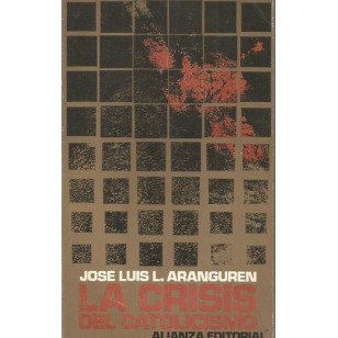 LA CRISIS DEL CATOLICISMO