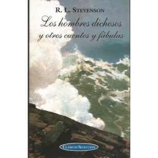 LOS HOMBRES DICHOSOS y otros cuentos...