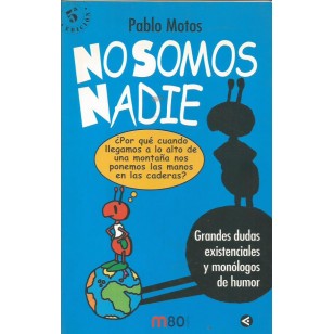 NO SOMOS NADIE