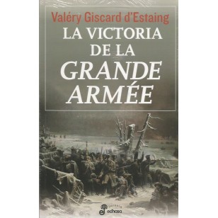 LA VICTORIA DE LA GRANDE ARMEE