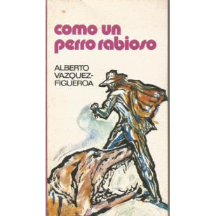 COMO UN PERRO RABIOSO