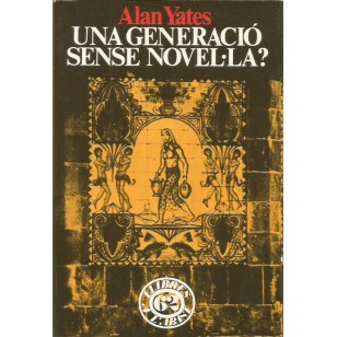 UNA GENERACIÓ SENSE NOVEL.LA?