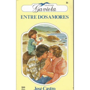 ENTRE DOS AMORES