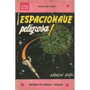 ESPACIONAVE PELIGROSA!