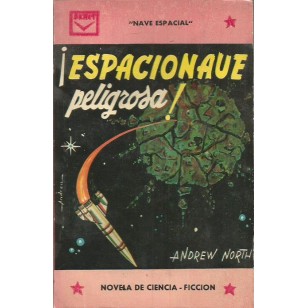 ESPACIONAVE PELIGROSA!