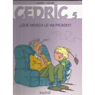 CEDRIC 5 ¿QUÉ MOSCA LE HA PICADO?