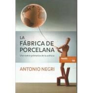 LA FÁBRICA DE PORCELANA ....