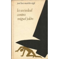 LA SOCIEDAD CONTRA MIGUEL...