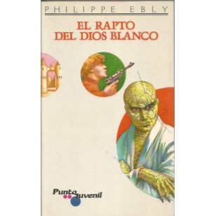 EL RAPTO DEL DIOS BLANCO
