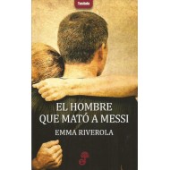 EL HOMBRE QUE MATÓ A MESSI