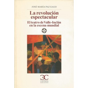 LA REVOLUCIÓN ESPECTACULAR (El Teatro...