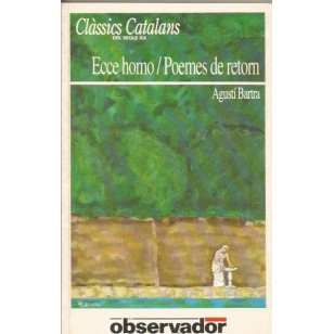 ECCE HOMO/POEMES DE RETORN