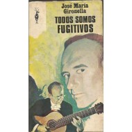 TODOS SOMOS FUGITIVOS