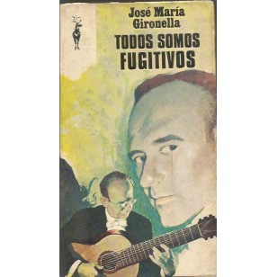 TODOS SOMOS FUGITIVOS