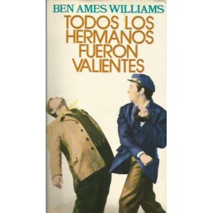 TODOS LOS HERMANOS FUERON VALIENTES