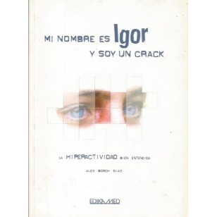 MI NOMBRE ES IGOR Y SOY UN CRACK