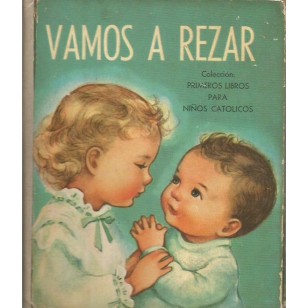 VAMOS A REZAR