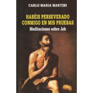 HABÉIS PERSEVERADO CONMIGO...