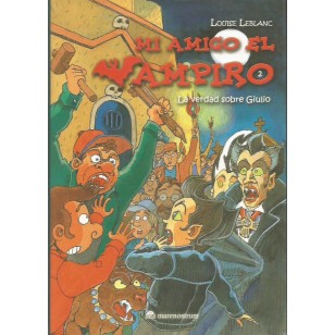 MI AMIGO EL VAMPIRO 2 LA VERDAD SOBRE...