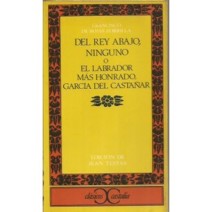DEL REY ABAJO NINGUNO O EL LABRADOR...