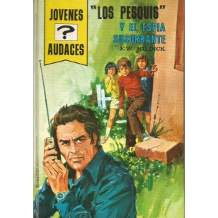 LOS PESQUIS Y EL ESPÍA SUSURRANTE