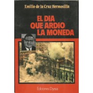 EL DIA QUE ARDIÓ LA MONEDA