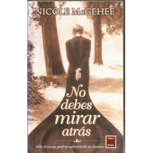 NO DEBES MIRAR ATRÁS